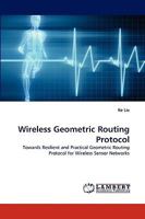 Wireless Geometric Routing Protocol 3838321987 Book Cover