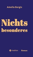Nichts besonderes (German Edition) 3384817559 Book Cover