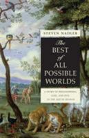 The Best of All Possible Worlds: A Story of Philosophers, God, and Evil 0374229988 Book Cover