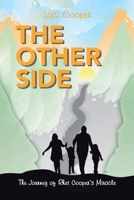 The Other Side: The Journey of Rhet Cooper’s Miracle B0F74SJ8YR Book Cover