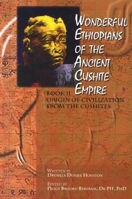 Wonderful Ethiopians of the Ancient Cushite Empire 149092521X Book Cover