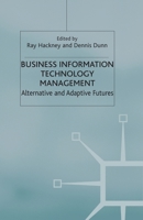 Business Information Technology Management: Alternative and Adaptive Futures 033379253X Book Cover