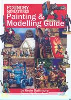Foundry Miniatures Painting and Modeling Guide 1901543137 Book Cover