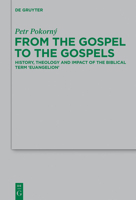 From the Gospel to the Gospels 3110300540 Book Cover