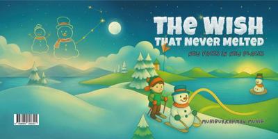 The Wish That Never Melted: New Faces in New Places B0GCMM32JL Book Cover