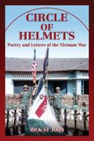 Circle of Helmets: Poetry and Letters of the Vietnam War 0998854247 Book Cover