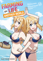 Farming Life in Another World Volume 13 164273618X Book Cover
