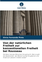 Von der natürlichen Freiheit zur konventionellen Freiheit bei Rousseau 6206376494 Book Cover