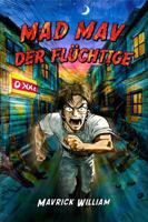 Mad Mav der Flüchtige (German Edition) 197076001X Book Cover