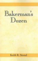 Bakerman's Dozen 0738814318 Book Cover