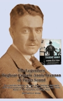 The Legendary Tugboat Captain Annie Brennan of Puget Sound B0F12KLPYQ Book Cover