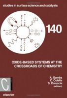 Oxide-based Systems at the Crossroads of Chemistry (Volume 140) 0444506322 Book Cover