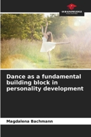 Dance as a fundamental building block in personality development 6209553478 Book Cover