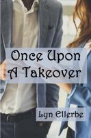 Once Upon A Takeover 1737192926 Book Cover