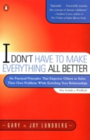 I Don't Have to Make Everything All Better 0140286438 Book Cover