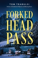 Forked Head Pass 1958217646 Book Cover