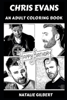 Chris Evans: An Adult Coloring Book 1089864833 Book Cover