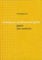 Architectural Guide Japan - 20th Century (Birkhauser Architectural Guides 20th Century) 3764356766 Book Cover
