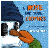A Nose and Some Clothes B08JJ8F89X Book Cover