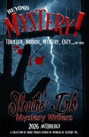 Beyond Mystery: Thriller, Horror, Mystery, Cozy...and more 1970560134 Book Cover