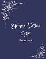 Henna Tattoo Artist Sketchbook: For Drawing Decorative Body Art (Mehndi) Designs B083XVFDCS Book Cover