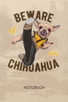 NOTIZBUCH A5 Dotted: Hunde Besitzer Notizheft GEPUNKTET 120 Seiten - Kungfu Notizblock Vorsicht Chihuahua Skizzenbuch - Haushund Geschenk f�r Hundeliebhaber Hundebesitzer Hundefreunde 1710333367 Book Cover