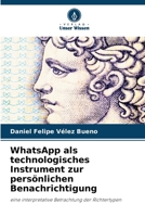 WhatsApp als technologisches Instrument zur persönlichen Benachrichtigung (German Edition) 6208567068 Book Cover