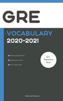 GRE Official Vocabulary 2020-2021: All Words You Should Know for GRE Writing/Essay Part. GRE Study Book 2020 1655003941 Book Cover