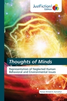 Thoughts of Minds: Representation of Neglected Human Behavioral and Environmental Issues 6139423775 Book Cover