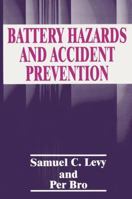 Battery Hazards and Accident Prevention 1489914617 Book Cover