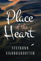 Place of the Heart 1477818227 Book Cover