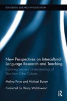 New Perspectives on Intercultural Language Research and Teaching: Exploring Learners' Understandings of Texts from Other Cultures 1138600172 Book Cover
