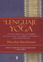 El Lenguaje del Yoga 8441444021 Book Cover