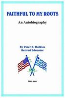 Faithful to My Roots 1418480053 Book Cover