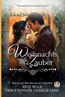 Weihnachtszauber: Ein Regency Sammelband 3985361193 Book Cover