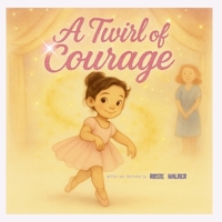 A Twirl of Courage B0FCMYGMC9 Book Cover
