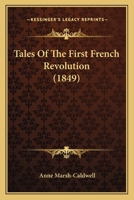 Tales of the First French Revolution 1104475316 Book Cover