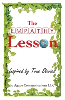 The Empathy Lesson: Inspired by True Stories 1664281045 Book Cover