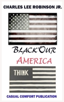 Black Our' America 1720950717 Book Cover