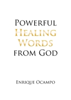 Powerful Healing Words from God 1662450044 Book Cover