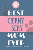 Best  Cierny Sery Mom Ever Notebook  Gift: Lined Notebook  / Journal Gift, 120 Pages, 6x9, Soft Cover, Matte Finish 1678369225 Book Cover