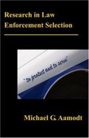 Research In Law Enforcement Selection 1581124287 Book Cover