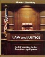 Law and Justice: An Introduction to the America Legal System 0830414827 Book Cover