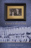 Cissie's Abattoir 1848890095 Book Cover