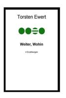 Weiter, Wohin: Erzahlungen 1500862045 Book Cover