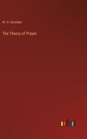 The Theory of Prayer 3385208653 Book Cover
