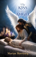 The Kiss of an Angel 1807232298 Book Cover