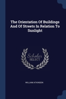 The Orientation Of Buildings And Of Streets In Relation To Sunlight 1377289869 Book Cover