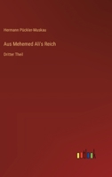 Aus Mehemed Ali's Reich: Dritter Theil 3368656201 Book Cover