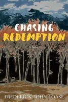 Chasing Redemption 0977485919 Book Cover